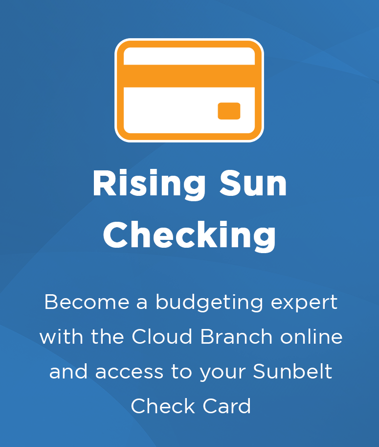 Youth Accounts - Rising Sun Checking